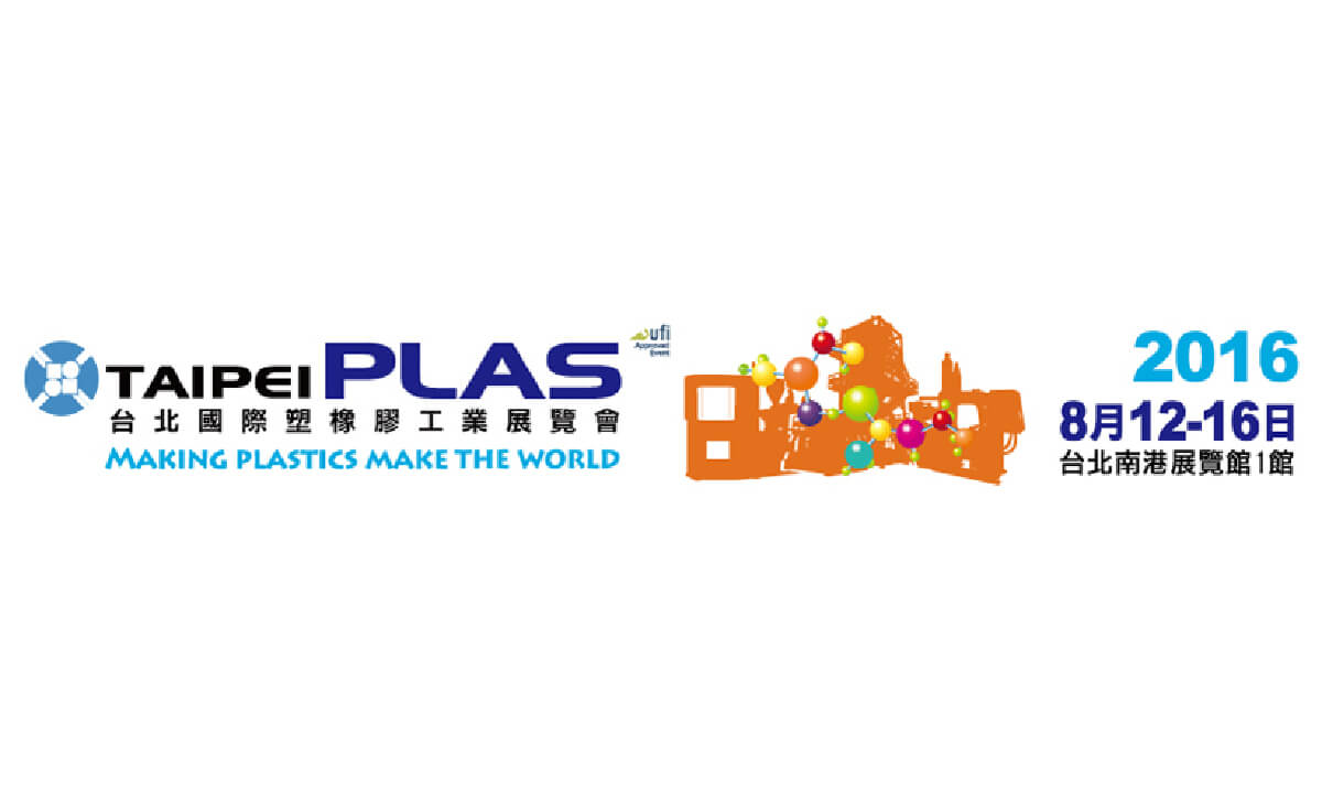 2016 - Taipéi, Taiwán
TAIPEIPLAS Exposición Internacional de la Industria del Plástico y el Caucho
